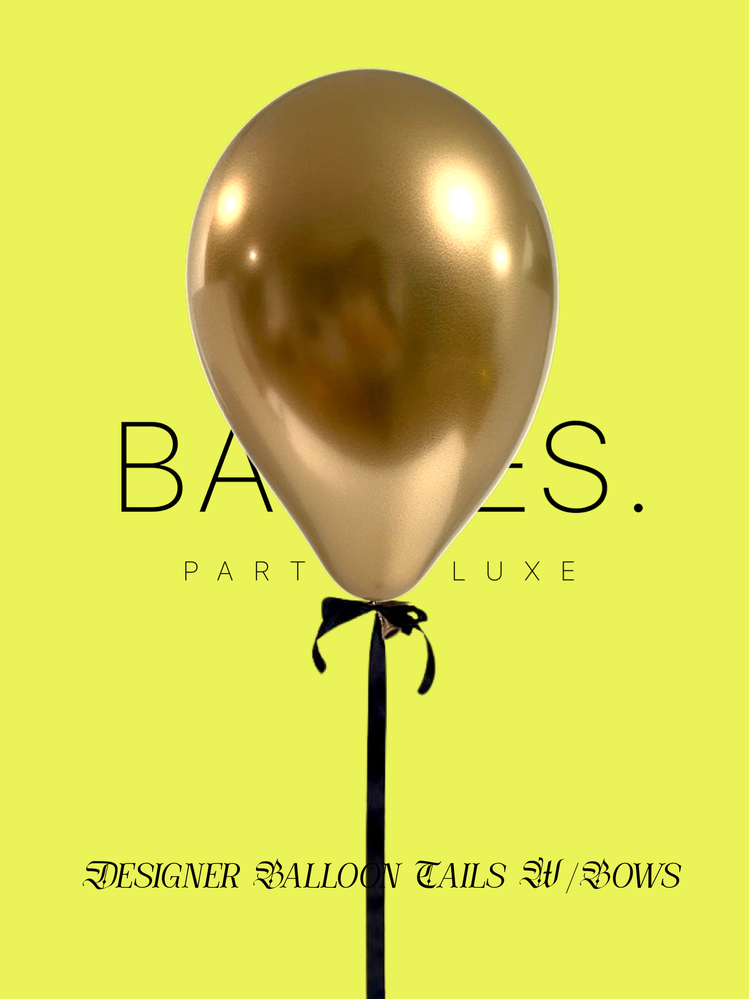 BASHES. Balloon Accessory Designer Bow Balloon Tails