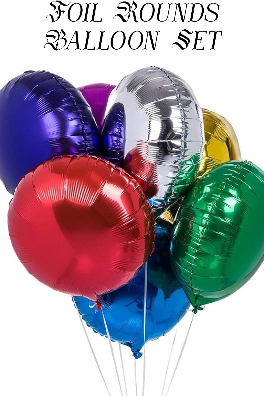 BASHES. Balloon Set Classic Foil Round Balloon Set