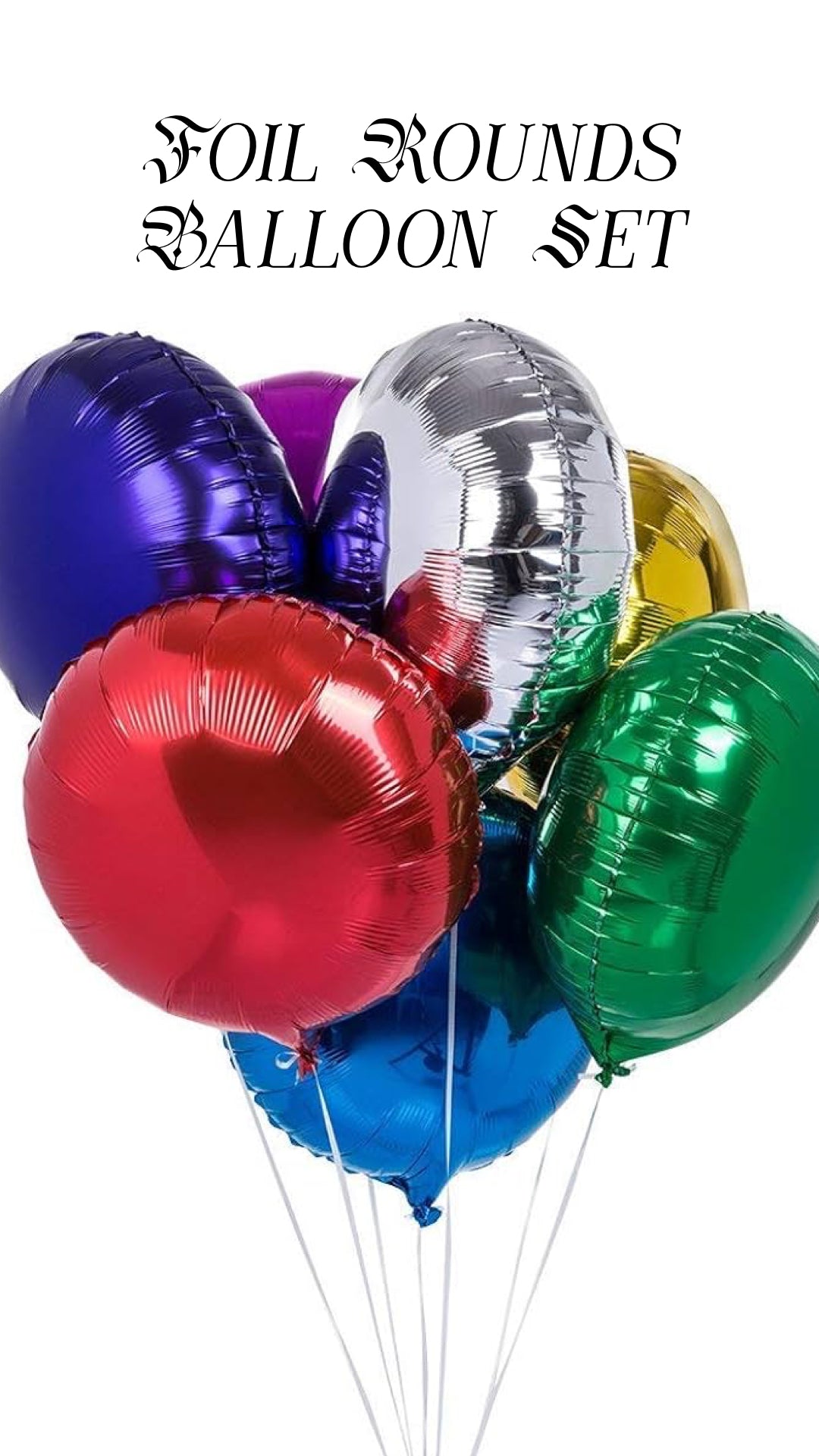 BASHES. Balloon Set Classic Foil Round Balloon Set