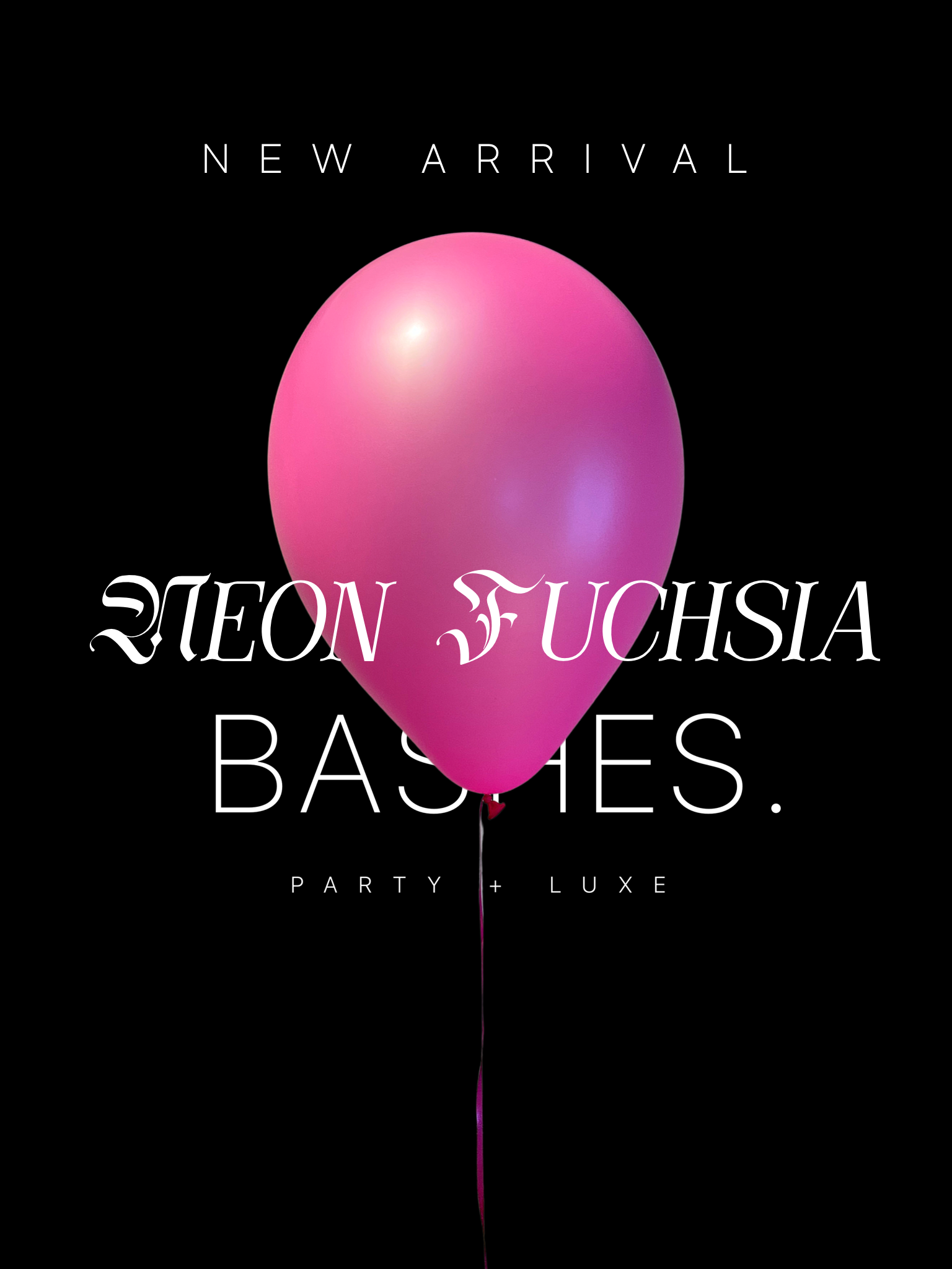 BASHES. Balloon Set Neon Fuchsia Latex Balloon Set