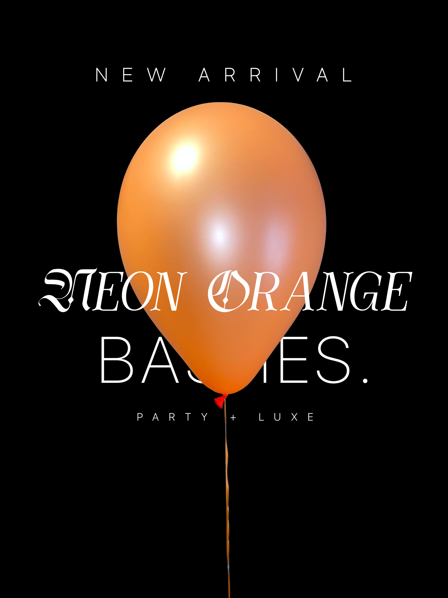 BASHES. Balloon Set Neon Orange Latex Balloon Set