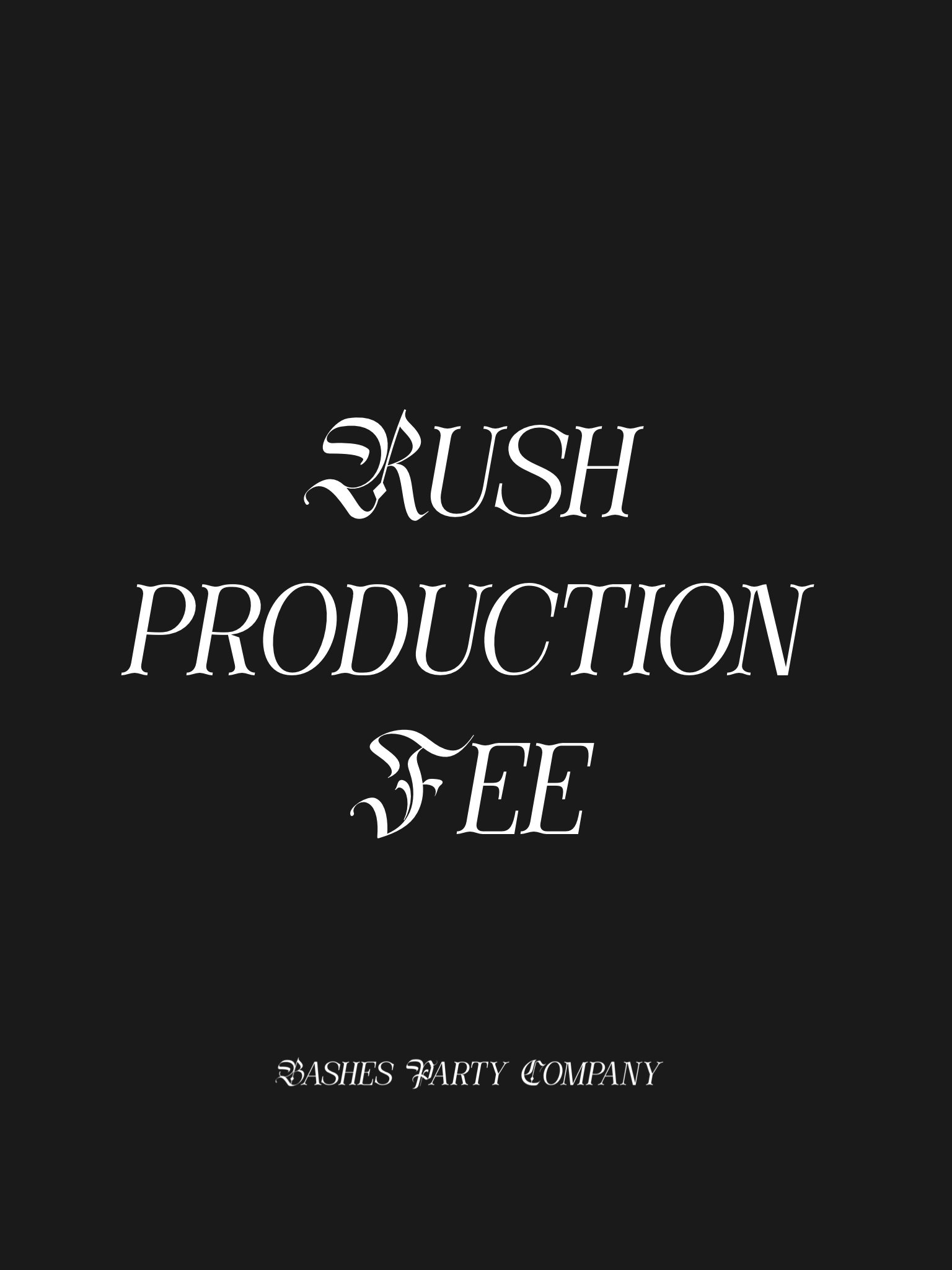 BASHES. Fee BASHES. Accelerated Production Fee