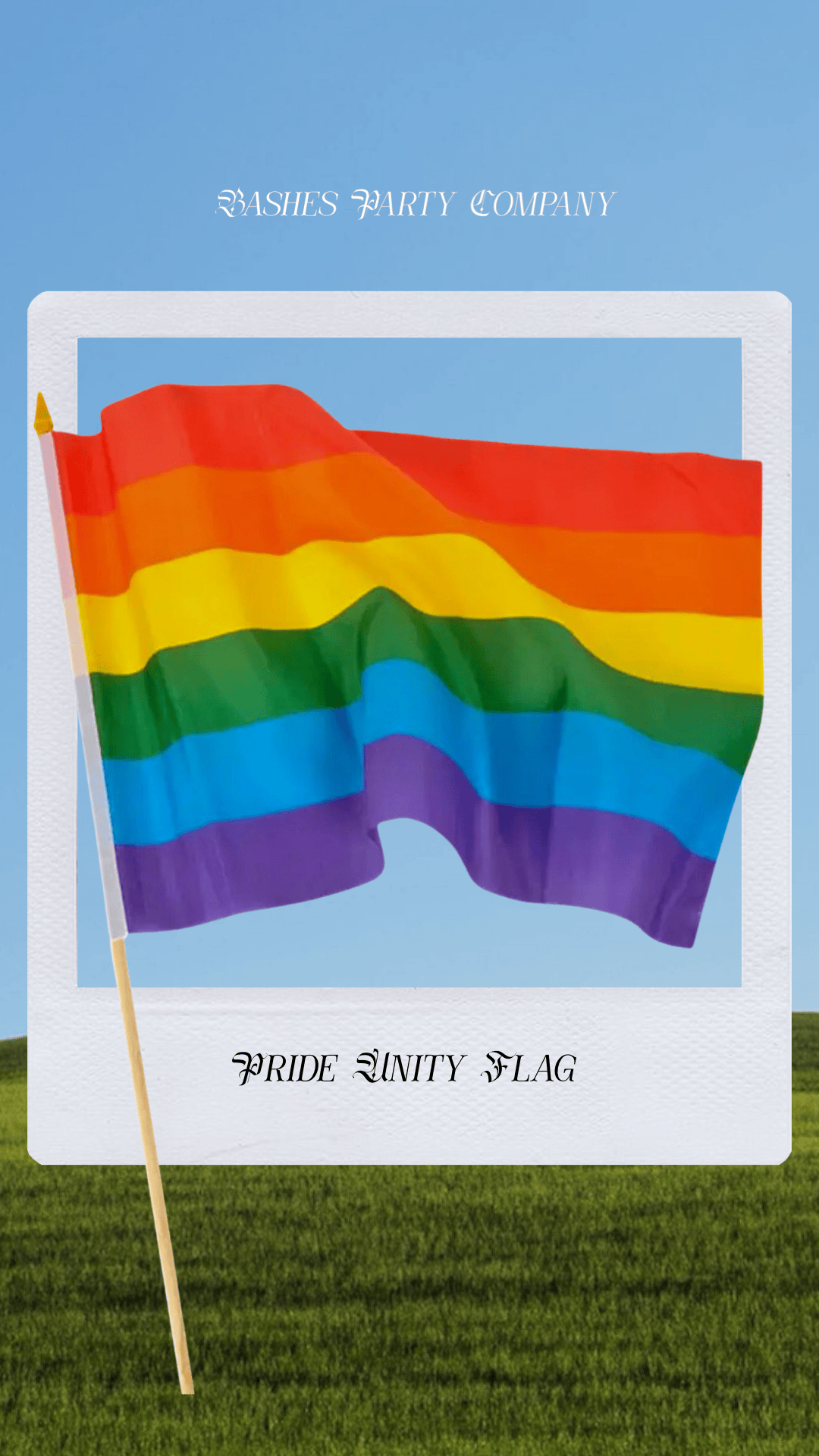 BASHES. Unity Flag BASHES Party Company