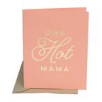 BASHES. One Hot Mama Card- Baby Shower/Mother's Day