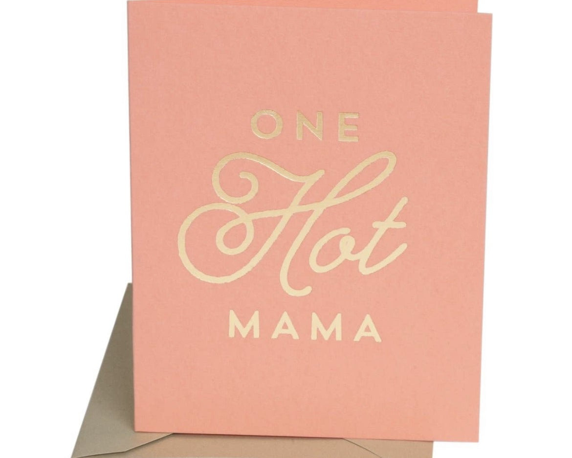 BASHES. One Hot Mama Card- Baby Shower/Mother's Day